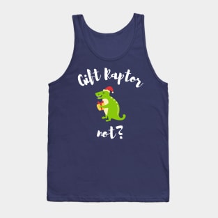 Gift Raptor not? (Gift wrapped or not?) Tank Top